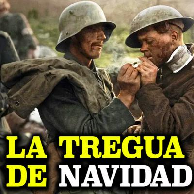 034 ¿Qué ocurrió realmente en la Tregua de Navidad de la Gran Guerra?