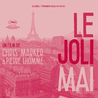 Episode 19 - "Le Joli Mai" (1963) de Chris Marker et Pierre Lhomme Episode 19 - "Le Joli Mai" (1963) de Chris Marker et Pierre Lhomme