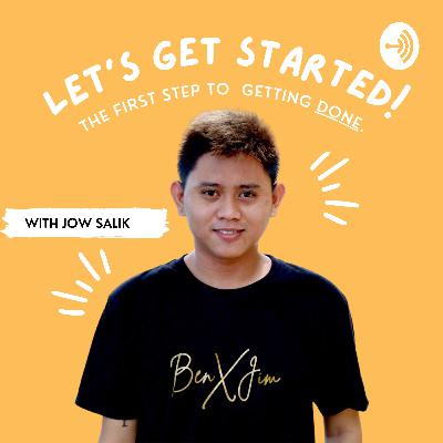 Let’s get Started Episode 2: The Art of Trying with Raid Salik Let’s get Started Episode 2: The Art of Trying with Raid Salik