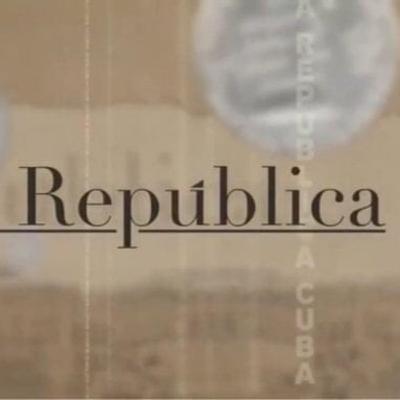 CUBA REPUBLICA, 2da temporada, programa # 16 (JUL-01-2021)