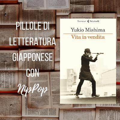 'Vita in vendita' di Mishima Yukio