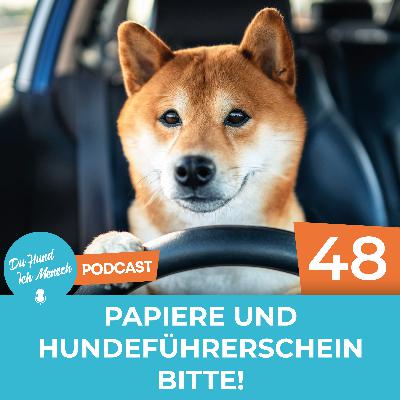 #48 Papiere und Hundeführerschein bitte! #48 Papiere und Hundeführerschein bitte!