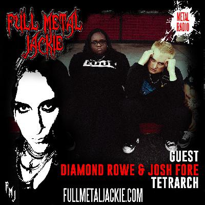 Diamond Rowe & Josh Fore of Tetrarch on the FMJ RADIO SHOW!
