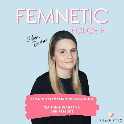 Folge 09 - zyklusorientiertes Training Teil 1 | Phase 1 Periode | Sabrina Dieskau | FEMALE PERFORMANCE COACHING Folge 09 - zyklusorientiertes Training Teil 1 | Phase 1 Periode | Sabrina Dieskau | FEMALE PERFORMANCE COACHING