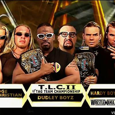 Episode 12: TLC II - Hardys vs. Dudleys vs. E&C (WWF Wrestlemania X-Seven)