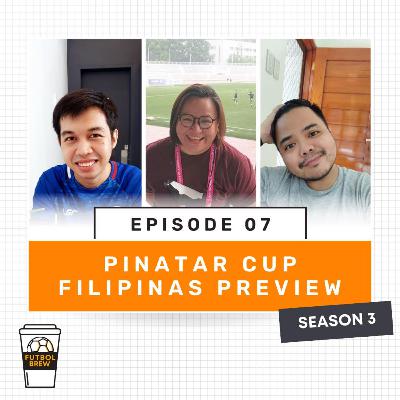 S03E07 - Pinatar Cup - Philippine Women's National Football Team Preview S03E07 - Pinatar Cup - Philippine Women's National Football Team Preview