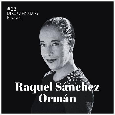 #63 Raquel Sánchez Armán: Salvada por un ERE, Reinventarse a los 45, Hablar en Público como los mejores #63 Raquel Sánchez Armán: Salvada por un ERE, Reinventarse a los 45, Hablar en Público como los mejores
