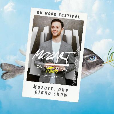 Mozart, one piano show - Chronique #OFF24