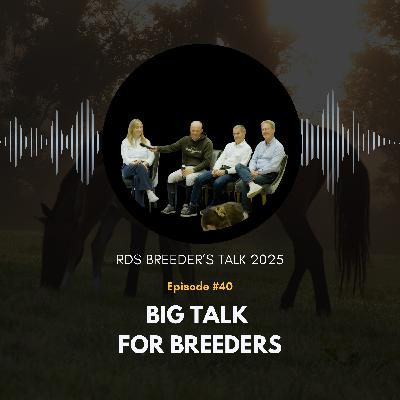 40: RDS Breeders' Talk 2025