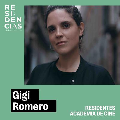 Residentes Academia de Cine: Gigi Romero