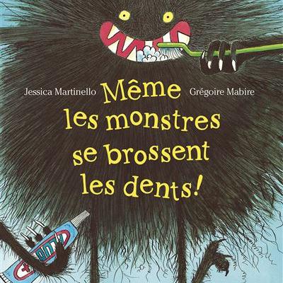 Même les monstres se brossent les dents