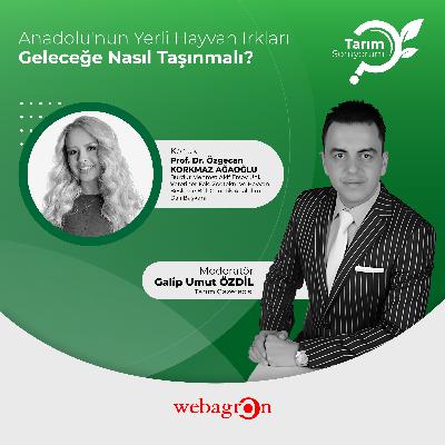 Tarım SoruYorum | Anadolu'nun Yerli Hayvan Irkları Geleceğe Nasıl Taşınmalı? | Prof. Dr. Özgecan Korkmaz Ağaoğlu