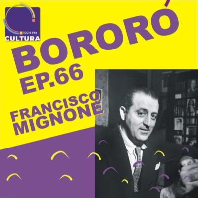 Episódio 66 - Francisco Mignone