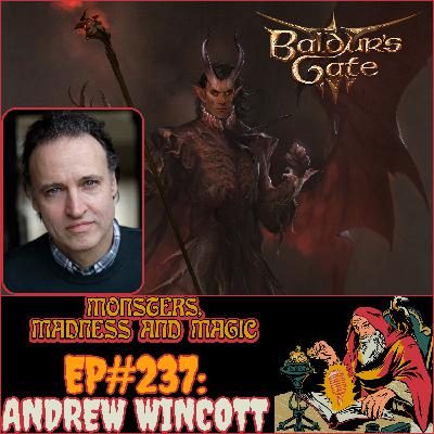 EP#237: Horror in the House of Hope - An Interview with Andrew Wincott