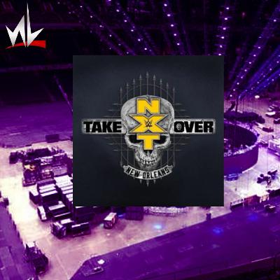 nL Live - NXT TakeOver: New Orleans!