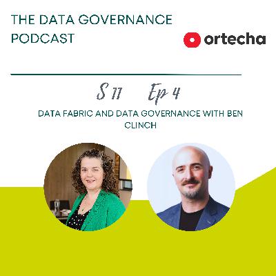 Data Fabric and Data Governance with Ben Clinch