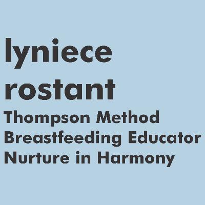 Lyniece Rostant, Thompson Method Breastfeeding Educator