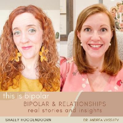 Bipolar & Relationships:: Real Stories & Insights