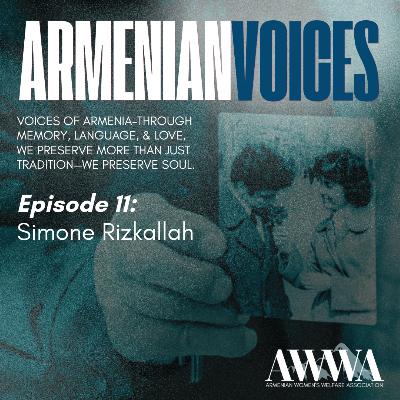 Simone Rizkallah: A Cultural Gypsy with Armenian-Egyptian Roots