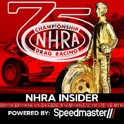8.1 Burgess and Pedregon Kick Off 2026, New Mystery Dragster, 75th and More!