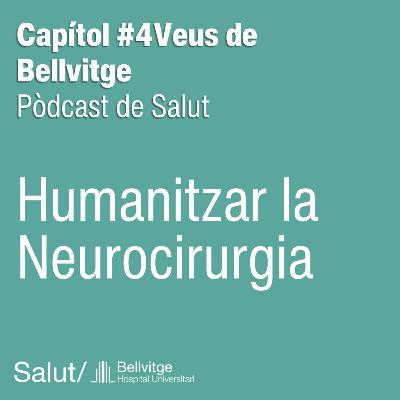 Humanitzar la Neurocirurgia: Més enllà dels tumors cerebrals
