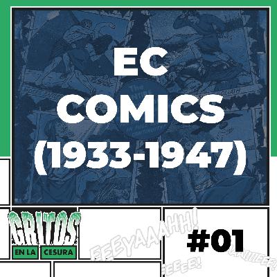 Grito #1 - La EC Comics de Max Gaines (1933-1947)