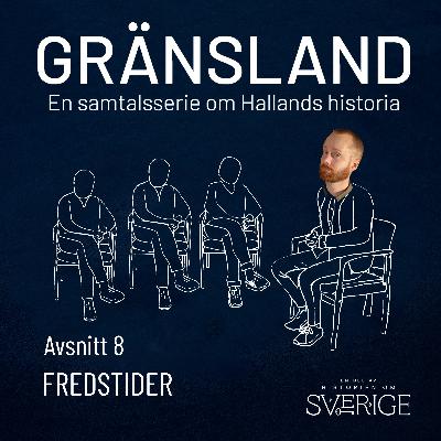 Gränsland – Avsnitt 8 Fredstider