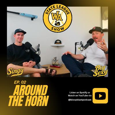 State League Show - Around The Horn