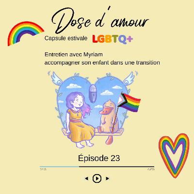 Episode 23 Capsule estivale Accompagner son enfant dans une transition avec Myriam