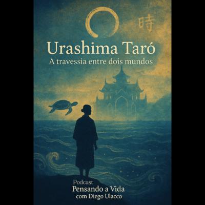 #21 Urashima Tarô: A travessia entre dois mundos