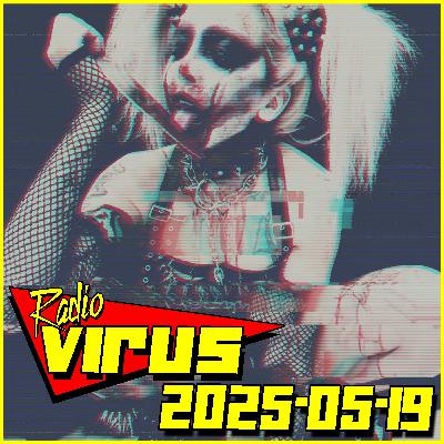 Radio Virus 2025-05-19