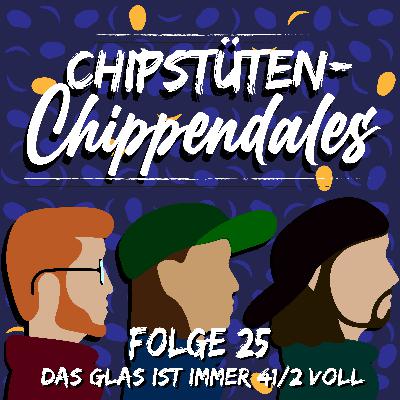 Folge 25 - Das Glas ist immer 41/2 voll