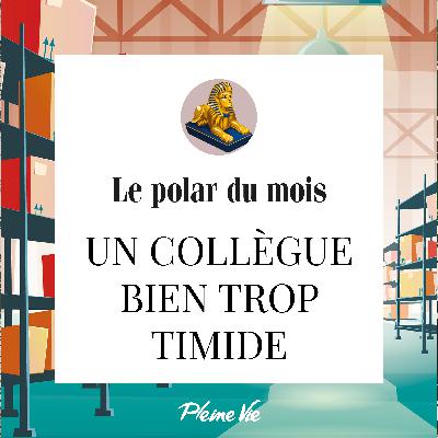 Un collègue bien trop timide