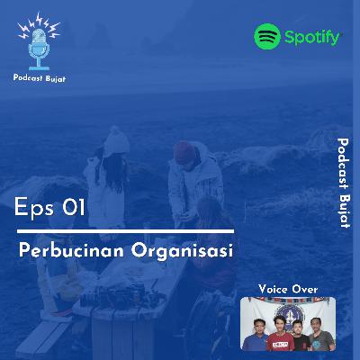 Ngobrol bujat perbucinan organisasi