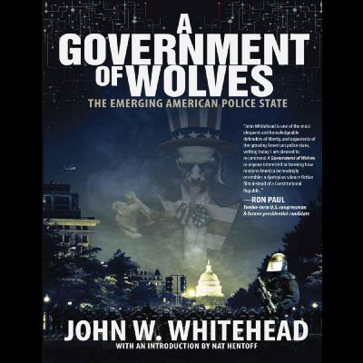 Orwell Was Right: "A Government of Wolves" Exposes America's Surveillance State
