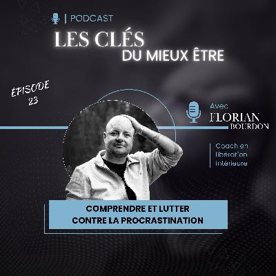 Comprendre et lutter contre la procrastination