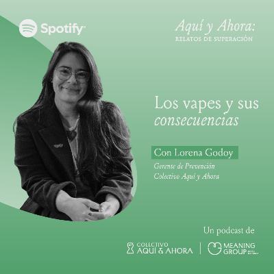 Los vapes y sus consecuencias - Lorena Godoy |T4 Ep. 7 Los vapes y sus consecuencias - Lorena Godoy |T4 Ep. 7