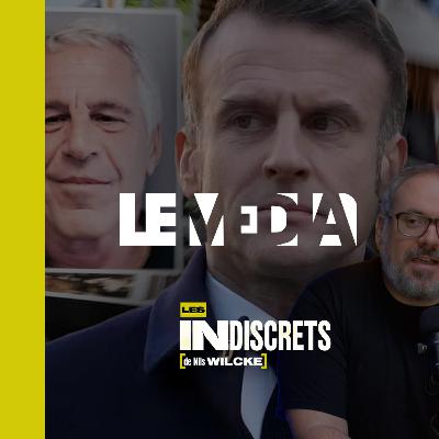 Affaire Epstein : pourquoi Macron et les puissants s'inquiètent Affaire Epstein : pourquoi Macron et les puissants s'inquiètent