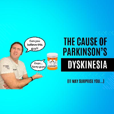 What Causes Dyskinesia in Parkinson’s Disease?