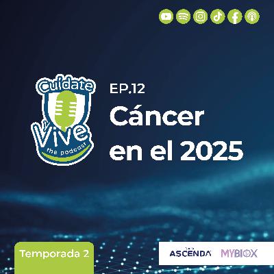 EP. 12 T. 2 Cáncer en el 2025 ft. Dr. Richard Marine (NUMED)