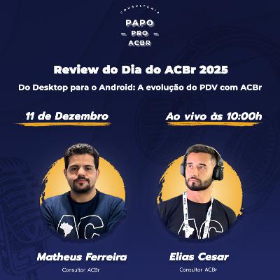 Do Desktop para o Android: A evolução do PDV com ACBr - Review do Dia do ACBr 2025