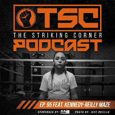 Ep. 95 feat. Kennedy-Reilly Maze