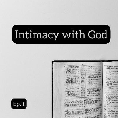 Intimacy with God Intimacy with God