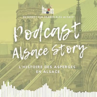 L'histoire des Asperges en Alsace