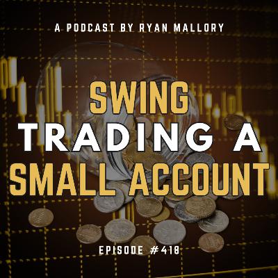 Swing Trading A Small Account