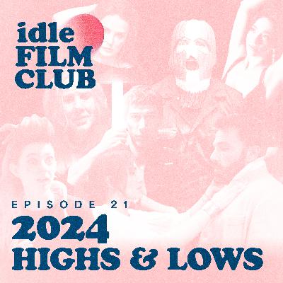 Episode 21: 2024 Highs & Lows