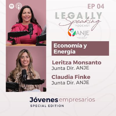 Ep 25. Special Edition ANJE - 04. Economía & Energía
