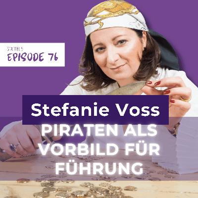 #76 Zeitsouveränität statt Konzern: Stefanie Voss über Mut & Vereinbarkeit