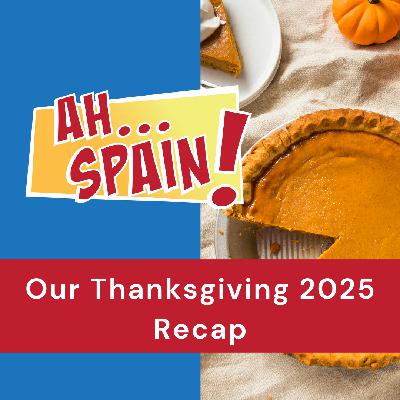 Our Thanksgiving 2025 Recap