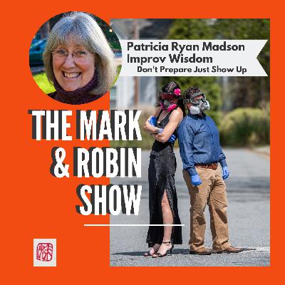 The Mark and Robin Show: Patricia Ryan Madson, Improv Author Part 2